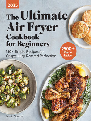 cover image of The Ultimate Air Fryer Cookbook for Beginners 2025